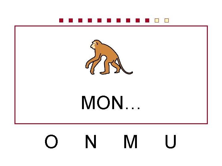 MON… O N M U 