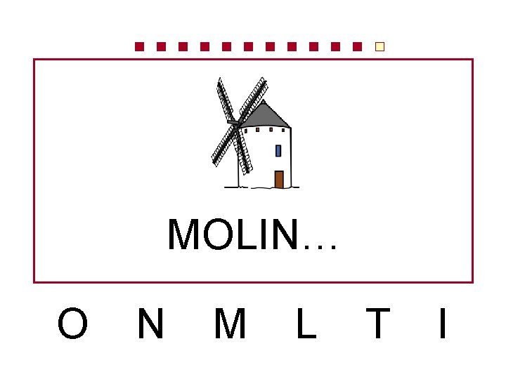 MOLIN… O N M L T I 