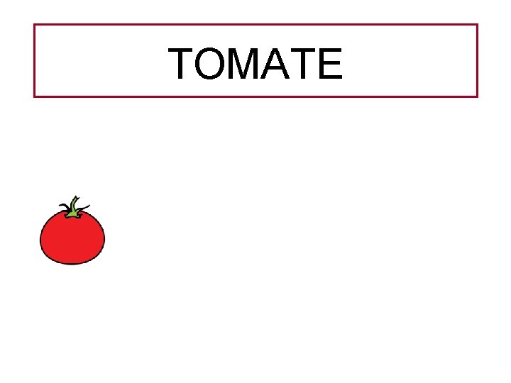 TOMATE 