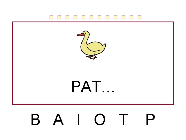 PAT… B A I O T P 