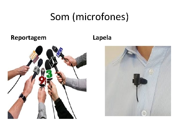 Som (microfones) Reportagem Lapela 