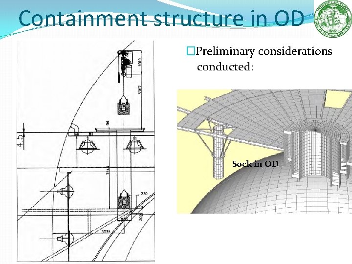 Containment structure in OD �Preliminary considerations conducted: Sock in OD Jelena Maricic, University of