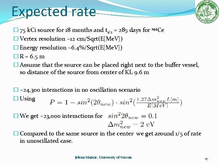 Expected rate � 75 k. Ci source for 18 months and t 1/2 =