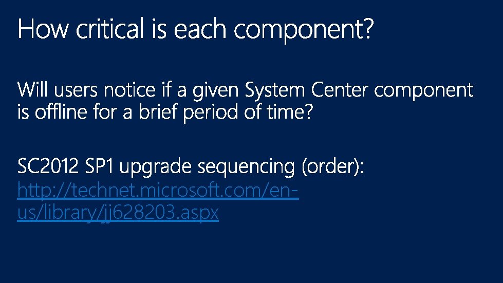 http: //technet. microsoft. com/enus/library/jj 628203. aspx 