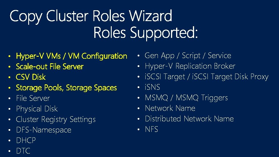  • • • Hyper-V VMs / VM Configuration Scale-out File Server CSV Disk