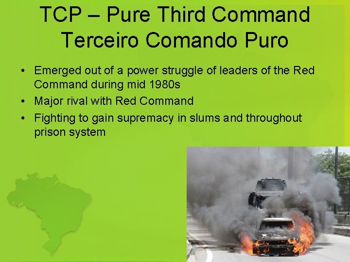 TCP – Pure Third Command Terceiro Comando Puro • Emerged out of a power