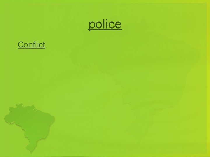 police Conflict 