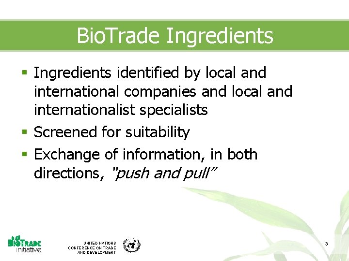 Bio. Trade Ingredients § Ingredients identified by local and international companies and local and