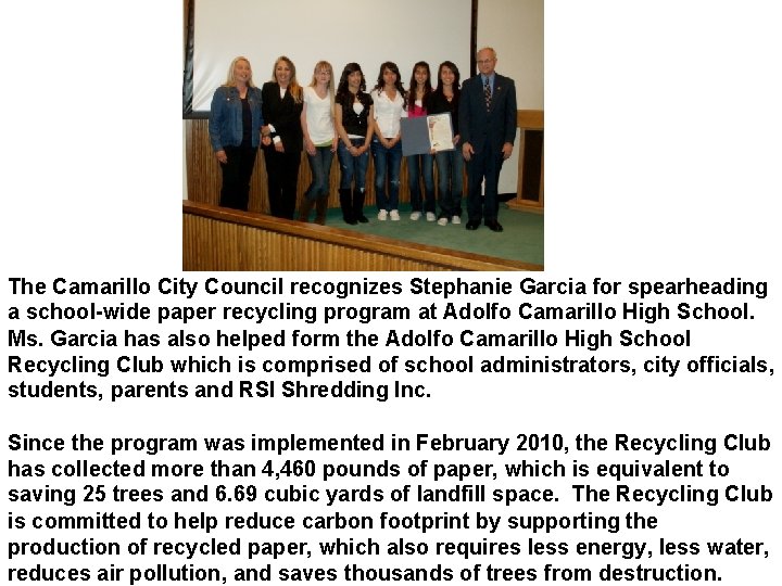 The Camarillo City Council recognizes Stephanie Garcia for spearheading a school-wide paper recycling program