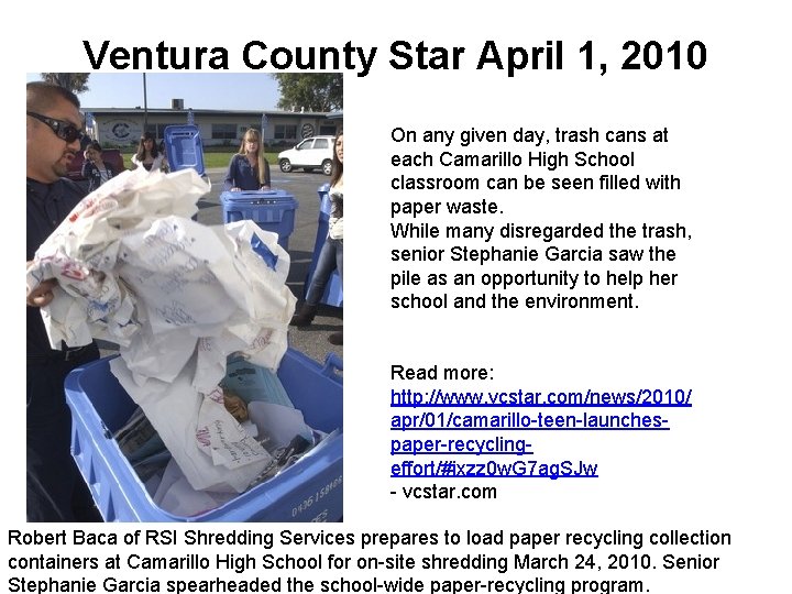 Ventura County Star April 1, 2010 On any given day, trash cans at each
