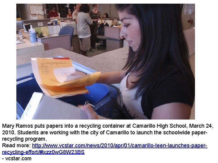 Mary Ramos puts papers into a recycling container at Camarillo High School, March 24,