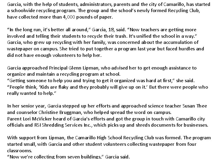 Garcia, with the help of students, administrators, parents and the city of Camarillo, has