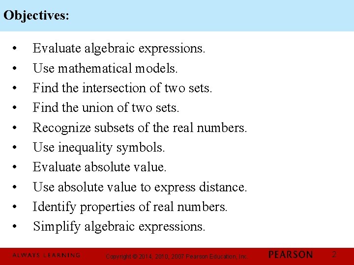 Objectives: • • • Evaluate algebraic expressions. Use mathematical models. Find the intersection of