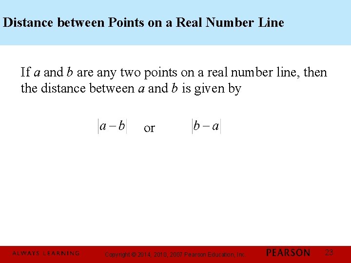 Distance between Points on a Real Number Line If a and b are any