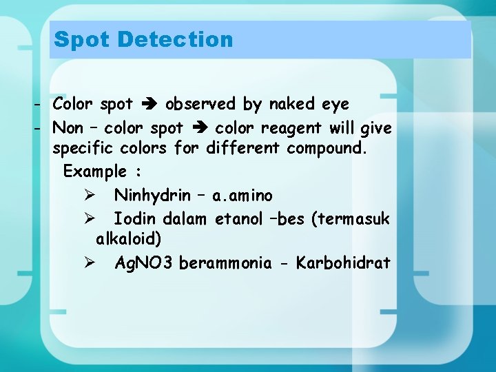 Spot Detection - Color spot observed by naked eye - Non – color spot