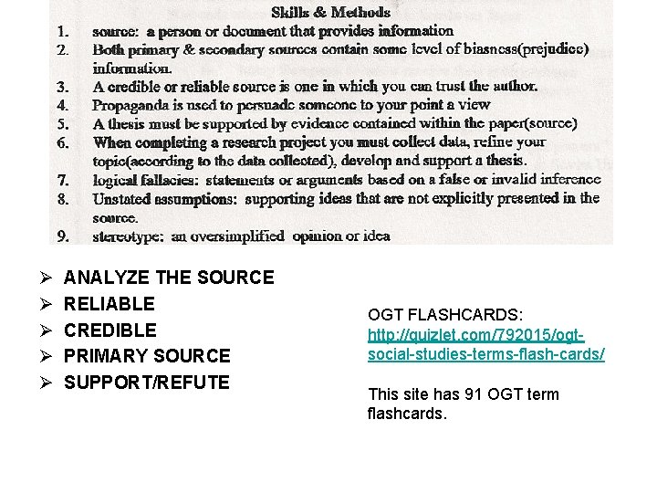 Ø Ø Ø ANALYZE THE SOURCE RELIABLE CREDIBLE PRIMARY SOURCE SUPPORT/REFUTE OGT FLASHCARDS: http: