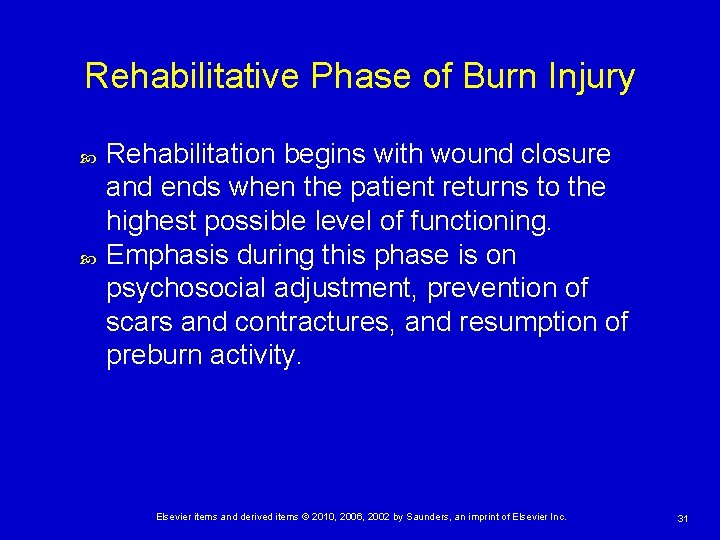 Rehabilitative Phase of Burn Injury Rehabilitation begins with wound closure and ends when the