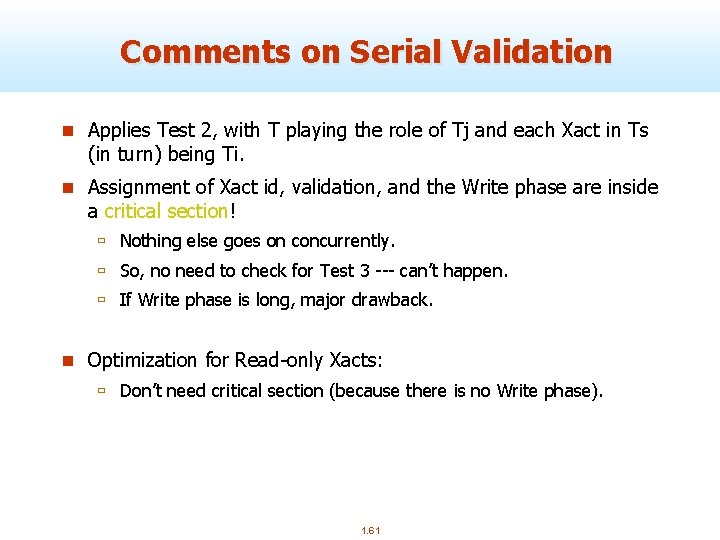Comments on Serial Validation n Applies Test 2, with T playing the role of