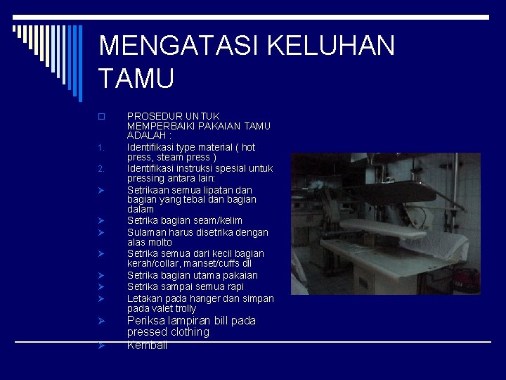 MENGATASI KELUHAN TAMU o 1. 2. Ø Ø Ø Ø Ø PROSEDUR UNTUK MEMPERBAIKI