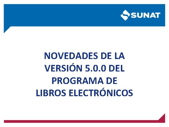 NOVEDADES DE LA VERSIÓN 5. 0. 0 DEL PROGRAMA DE LIBROS ELECTRÓNICOS NOVEDADES DE LA VERSIÓN 5. 0. 0 DEL PROGRAMA DE LIBROS ELECTRÓNICOS