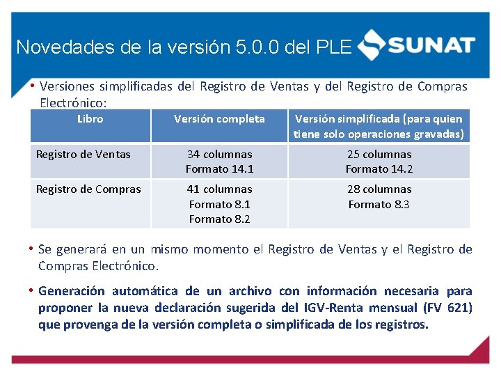 Novedades de la versión 5. 0. 0 del PLE • Versiones simplificadas del Registro Novedades de la versión 5. 0. 0 del PLE • Versiones simplificadas del Registro