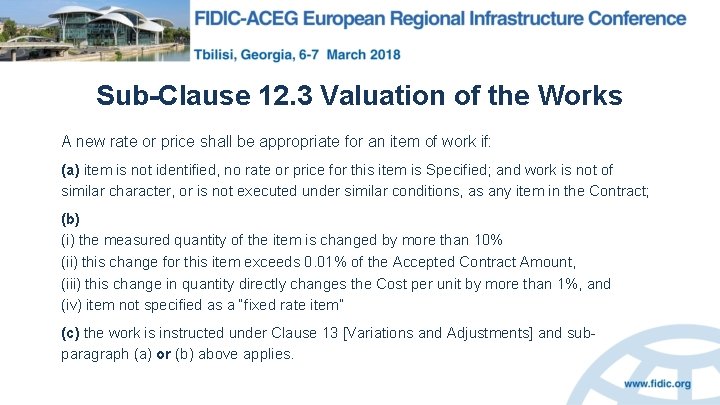 Sub-Clause 12. 3 Valuation of the Works A new rate or price shall be