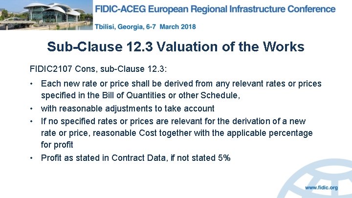 Sub-Clause 12. 3 Valuation of the Works FIDIC 2107 Cons, sub-Clause 12. 3: •
