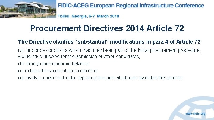 Procurement Directives 2014 Article 72 The Directive clarifies “substantial” modifications in para 4 of