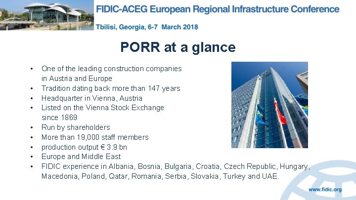 PORR at a glance • • • One of the leading construction companies in