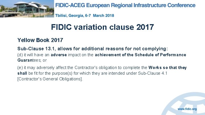 FIDIC variation clause 2017 Yellow Book 2017 Sub-Clause 13. 1, allows for additional reasons