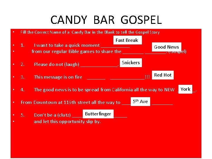 CANDY BAR GOSPEL • Fill the Correct Name of a Candy Bar in the