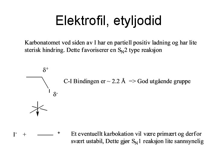 Elektrofil, etyljodid 