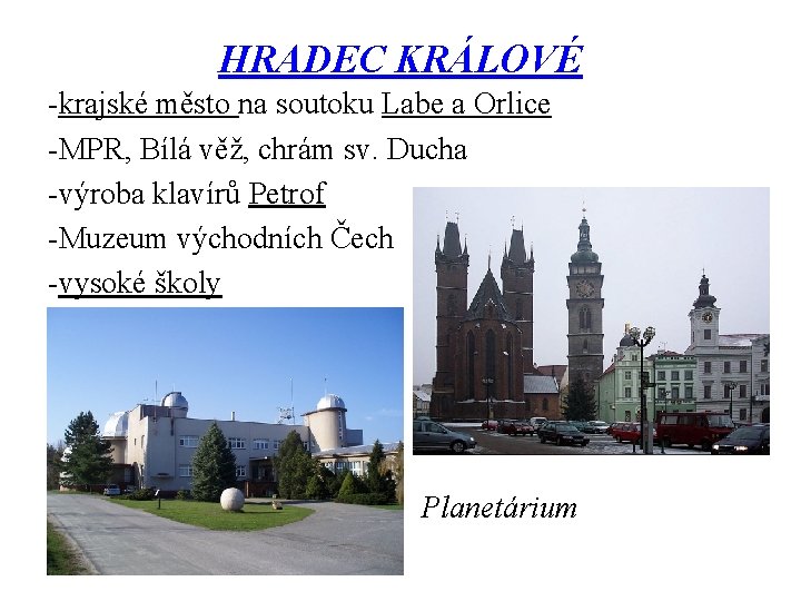 HRADEC KRÁLOVÉ -krajské město na soutoku Labe a Orlice -MPR, Bílá věž, chrám sv.