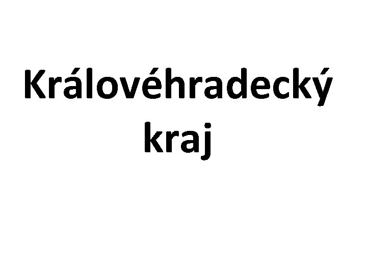 Královéhradecký kraj 