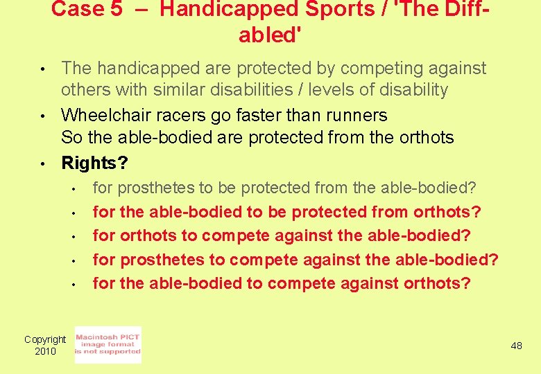 Case 5 – Handicapped Sports / 'The Diffabled' • • • The handicapped are