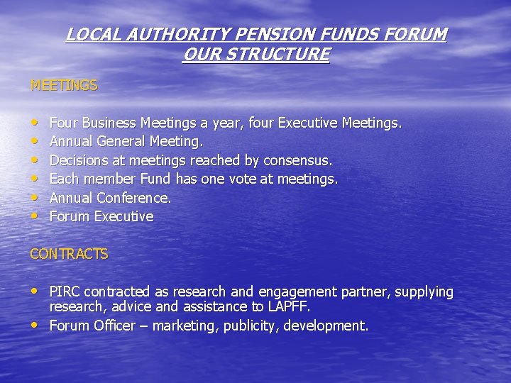 LOCAL AUTHORITY PENSION FUNDS FORUM OUR STRUCTURE MEETINGS • • • Four Business Meetings LOCAL AUTHORITY PENSION FUNDS FORUM OUR STRUCTURE MEETINGS • • • Four Business Meetings
