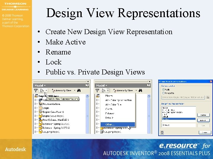 Design View Representations • • • Create New Design View Representation Make Active Rename
