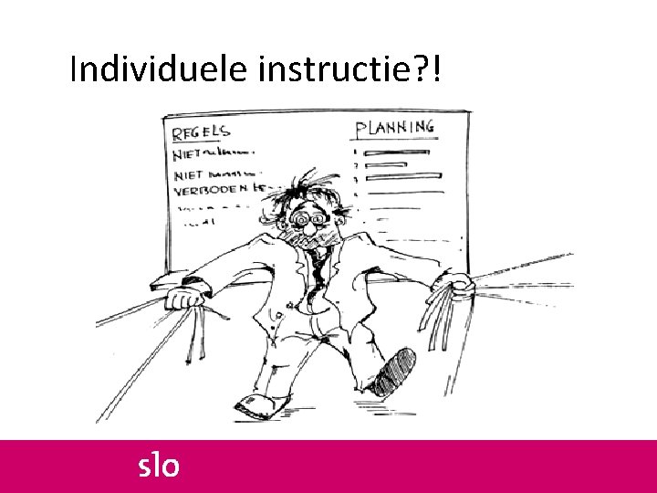 Individuele instructie? ! 