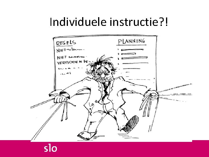 Individuele instructie? ! 