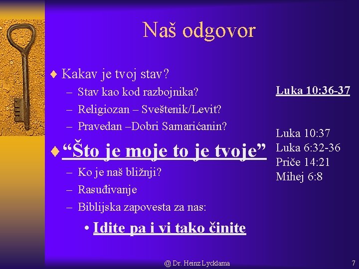 Naš odgovor ¨ Kakav je tvoj stav? – Stav kao kod razbojnika? – Religiozan