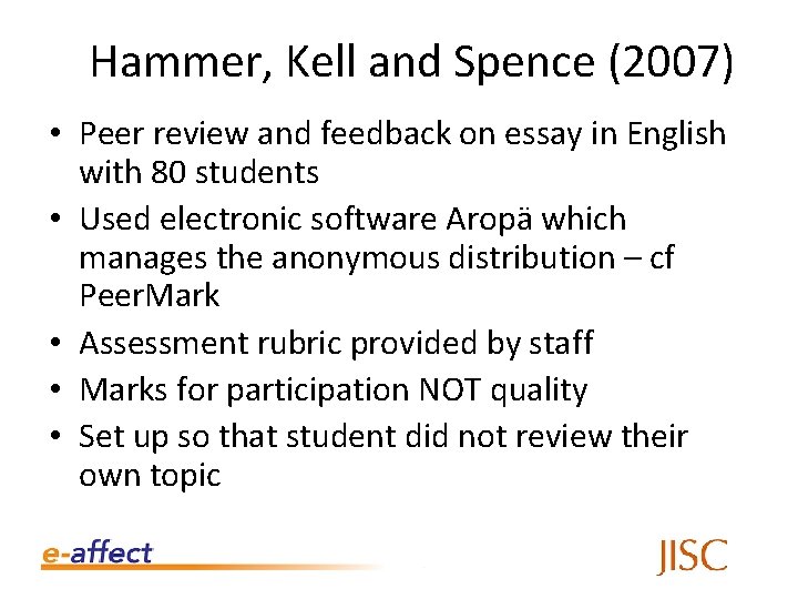 Hammer, Kell and Spence (2007) • Peer review and feedback on essay in English