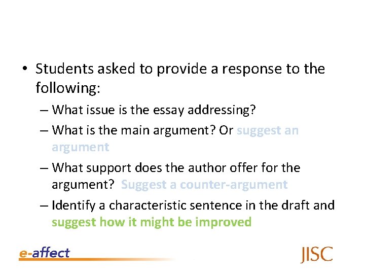  • Students asked to provide a response to the following: – What issue