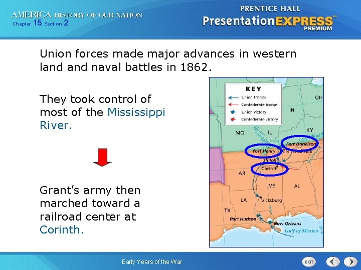 Chapter 15 Section 2 Union forces made major advances in western land naval battles