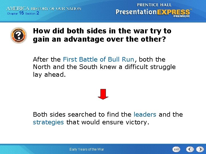 Chapter 15 Section 2 How did both sides in the war try to gain