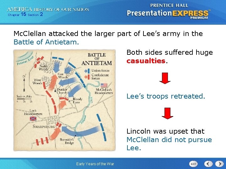 Chapter 15 Section 2 Mc. Clellan attacked the larger part of Lee’s army in