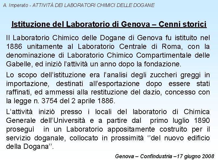 A. Imperato - ATTIVITÀ DEI LABORATORI CHIMICI DELLE DOGANE Istituzione del Laboratorio di Genova