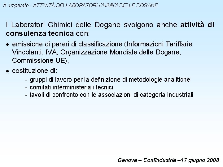 A. Imperato - ATTIVITÀ DEI LABORATORI CHIMICI DELLE DOGANE I Laboratori Chimici delle Dogane