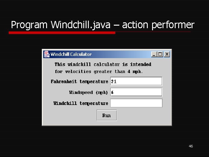 Program Windchill. java – action performer 46 