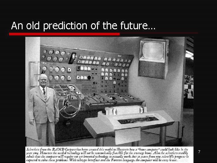 An old prediction of the future… 7 