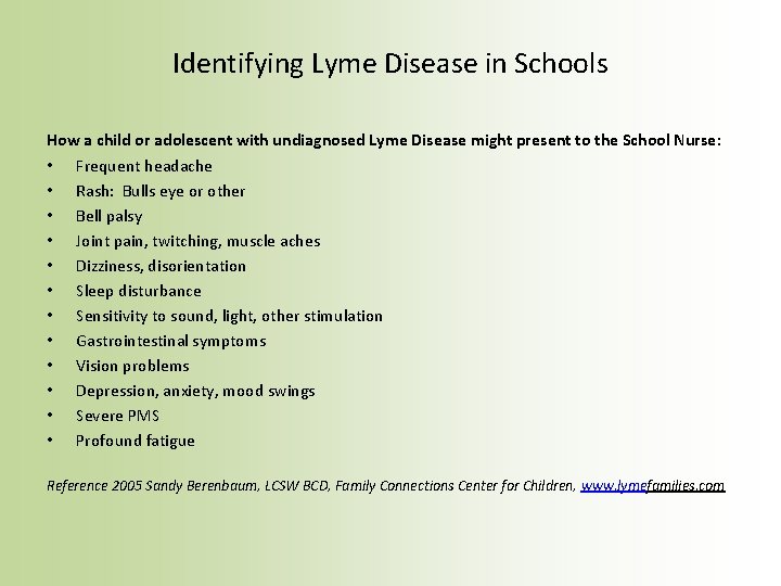 Identifying Lyme Disease in Schools How a child or adolescent with undiagnosed Lyme Disease
